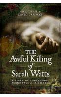 The Awful Killing of Sarah Watts