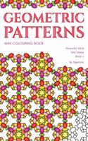 Geometric Patterns Mini Colouring Book: 50 Relaxing Travel Size Abstract Pattern Designs