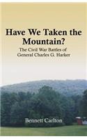 Have We Taken the Mountain?