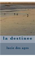la destinee