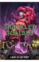 The Shackled Scribes