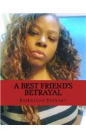 Best Friend's Betrayal