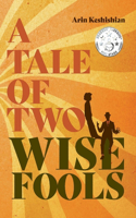 Tale of Two Wise Fools