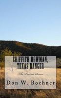Griffith Bowman, Texas Ranger