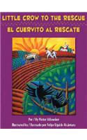 Little Crow To The Rescue/El Cuervito al Rescate