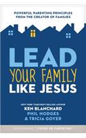 Lead Your Family Like Jesus