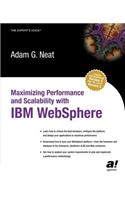 Maximizing Performance and Scalability with IBM WebSphere