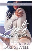 Loyalty Among Friends