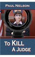 To Kill a Judge: (English)