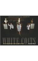 White Coats: Three Journeys through an American Medical School
