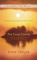 Calm Center: Reflections and Meditations for Spiritual Awakening