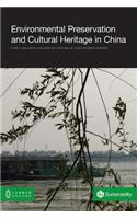 Environmental Preservation and Cultural Heritage in China