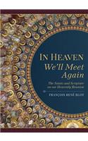 In Heaven We'll Meet Again
