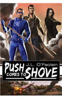 Push Comes to Shove