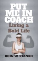Put Me In Coach