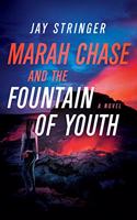 Marah Chase and the Fountain of Youth