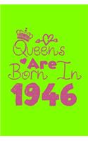 Queens Are Born In 1946 Notebook