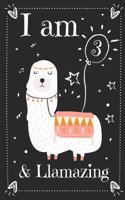 I am 3 And Llamazing: Cute Llama 3rd Birthday Journal, 3 Year Old Girls and Boys, Happy Birthday Llama Journal Notebook For Kids-Unique Llama 6x9 Inch 110 Pages Compositi