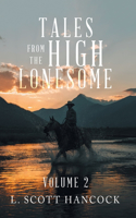 Tales from the High Lonesome: Volume 2