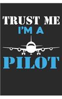 Trust me I am a Pilot