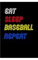 Eat Sleep baseball Repeat Notebook Fan Sport Gift