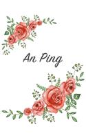 An Ping: Personalized Notebook with Flowers and First Name - Floral Cover (Red Rose Blooms). College Ruled (Narrow Lined) Journal for School Notes, Diary Wri