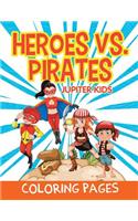 Heroes vs. Pirates (Coloring Pages)