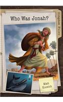 Kingdom Files: Who Was Jonah?: (Kingdom Files)