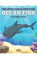 Hunt for Elusive Big Ocean Fish Coloring Book