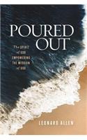 Poured Out: The Spirit of God Empowering the Mission of God