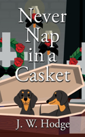 Never Nap in a Casket