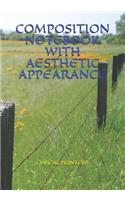 Composition Notebook with Aesthetic Appearance
