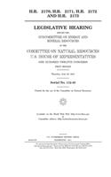 H.R. 2170, H.R. 2171, H.R. 2172, and H.R. 2173