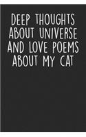 Deep Thoughts About Universe And Love Poems About My Cat