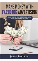 Make Money with Facebook Advertising