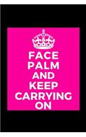 Keep Calm and Keep Carrying On: - Funny Lined Journal Notebook for Her Him Bestie Friend Partner, Office Colleague Coworker Boss - Unique Birthday Present, Christmas Xmas Gift Occa