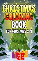 Christmas Coloring Book for Kids Ages 2-4: Over 50 Christmas Coloring Pages for Kids with Snowman Santa & Christmas Scenes
