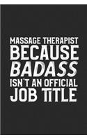 Massage Therapist Because Badass Isn't An Official Job Title