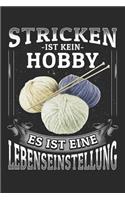 Stricken ist kein Hobby Es ist eine Lebenseinstellung