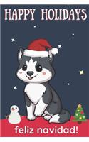 Happy Holidays Feliz Navidad