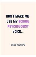 Don't make me use my school psychologist voice...