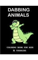 Dabbing Animals Coloring Book for Kids and Toddlers