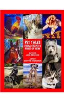 Pet Tales From The Pets Point Of View