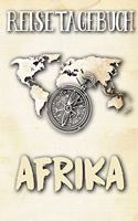 Reisetagebuch Afrika: Reisejournal für den Urlaub - inkl. Packliste - Erinnerungsbuch für Sehenswürdigkeiten & Ausflüge - Notizbuch als Geschenk, Abschiedsgeschenk