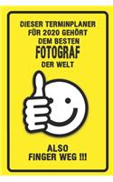 Dieser Terminplaner für 2020 gehört dem besten Fotograf der Welt - also Finger Weg !!!