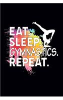 Eat Sleep Gymnastics Repeat