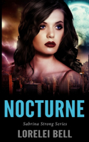 Nocturne (Sabrina Strong Series Book 3)