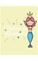 I believe in mermaids notebook