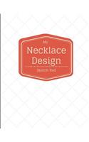 My Necklace Design Sketch Pad