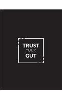 Trust Your Gut